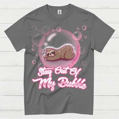 Stay Out Of My Bubble Sloth T Shirt