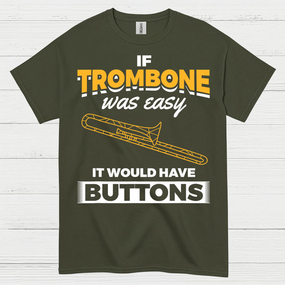 Trombone Buttons Funny Quote T Shirt