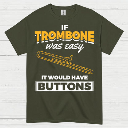 Trombone Buttons Funny Quote T Shirt