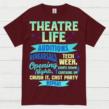 Theatre Life Audition To Curtain Call T Shirt