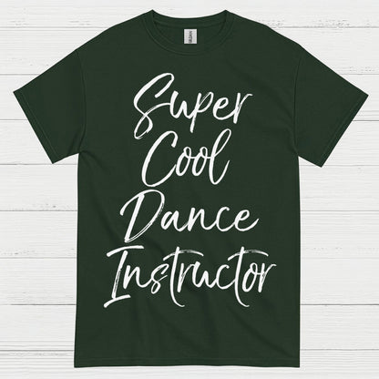 Super Cool Dance Instructor T Shirt