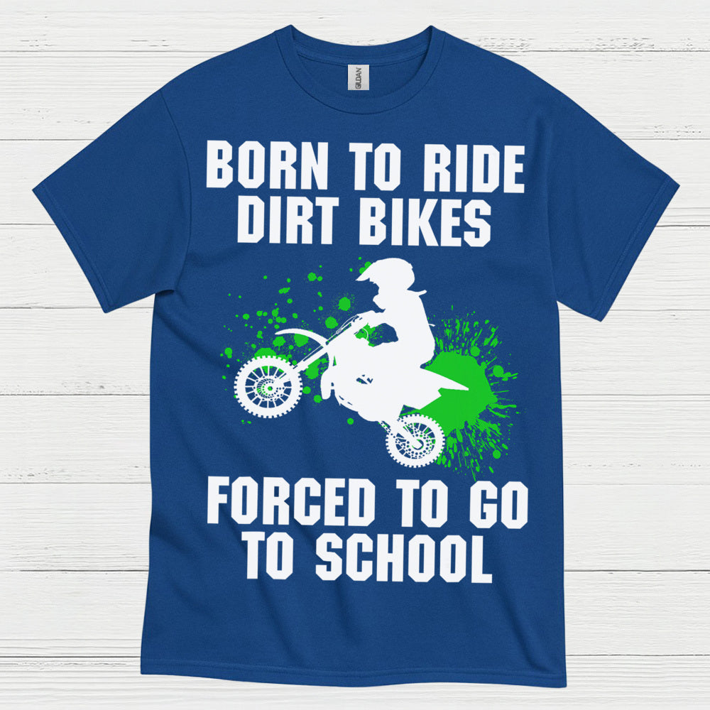 Born To Ride Dirt Bikes Funny Motocross T Shirt