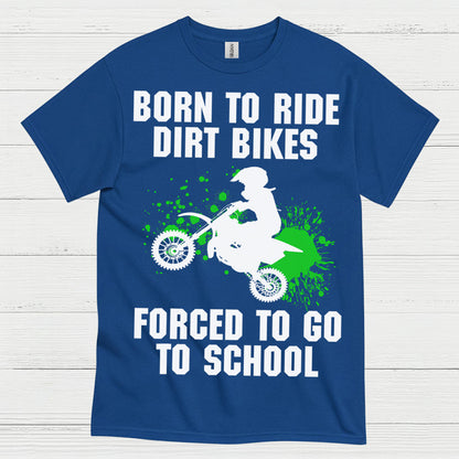 Born To Ride Dirt Bikes Funny Motocross T Shirt