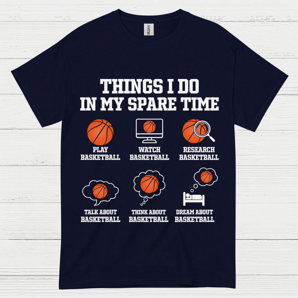 Things I Do In My Spare Time Basketball T Shirt