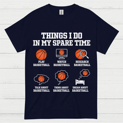Things I Do In My Spare Time Basketball T Shirt