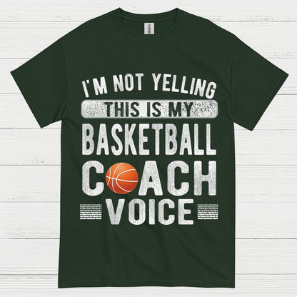 I’m Not Yelling This Is My Basketball Coach Voice T Shirt
