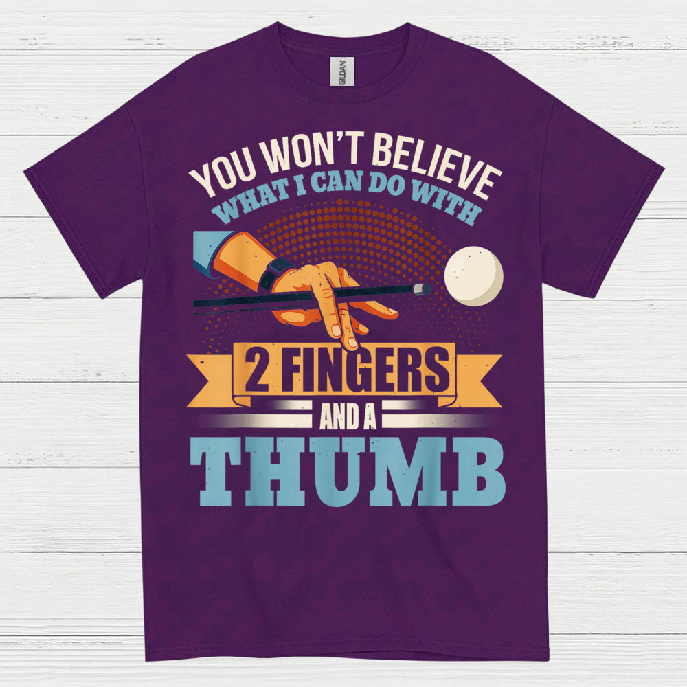 You Won't Believe Pool Player T Shirt