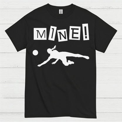 Mine Volleyball Humor T Shirt