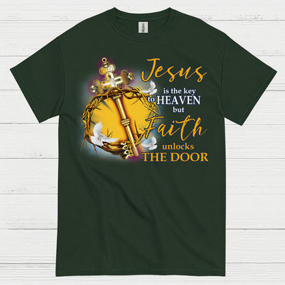 Jesus Is The Key To Heaven Faith Unlocks The Door T Shirt