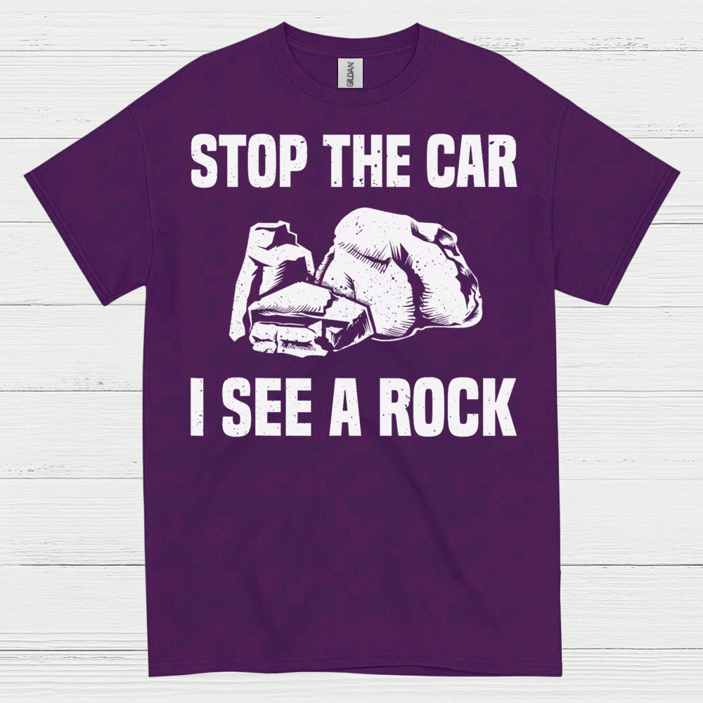 Stop The Car I See A Rock T Shirt