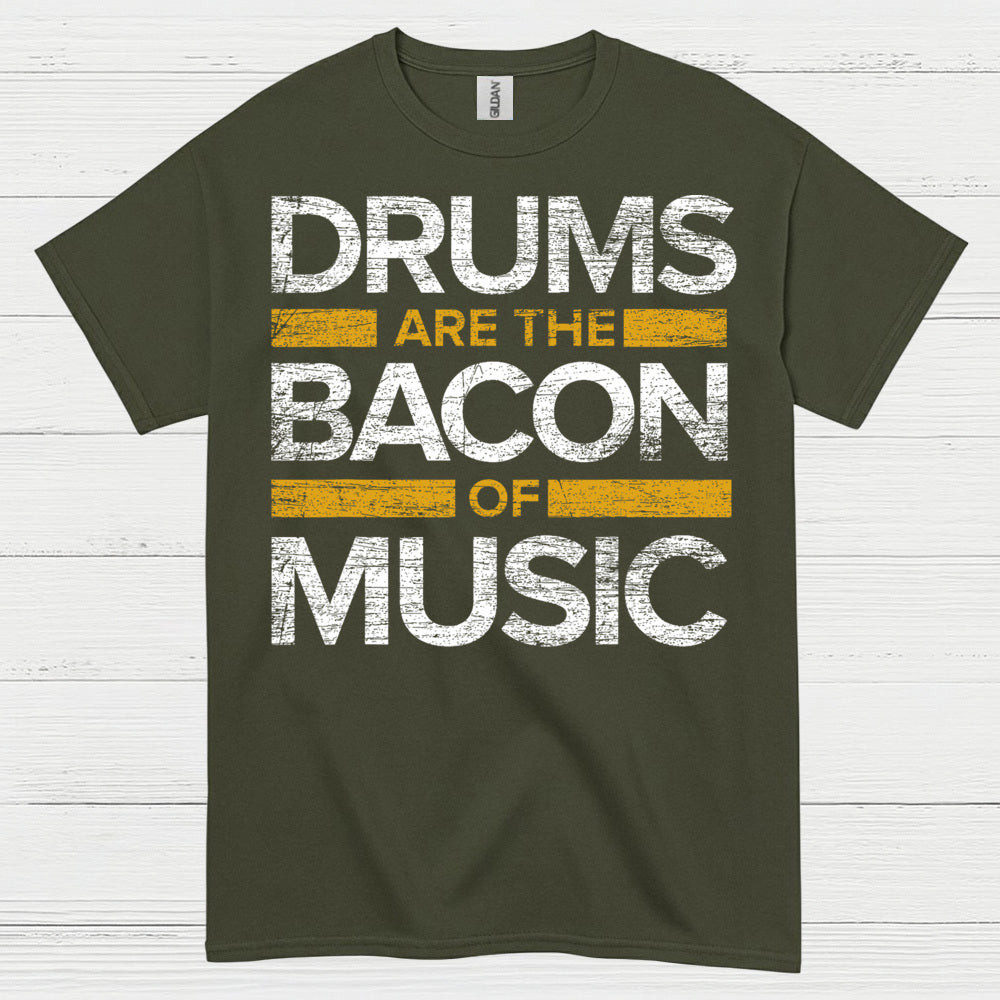 Drums Are The Bacon T Shirt
