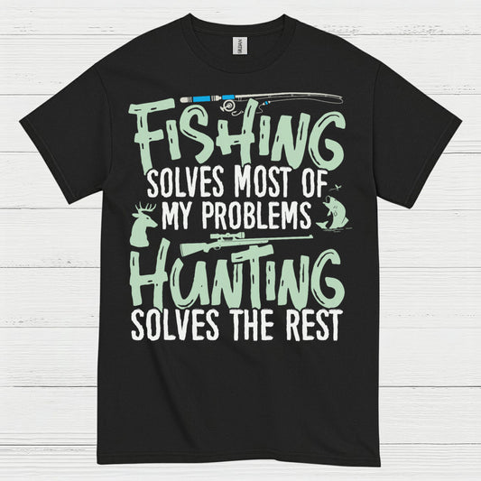 Fishing Hunting Solves Problems T Shirt