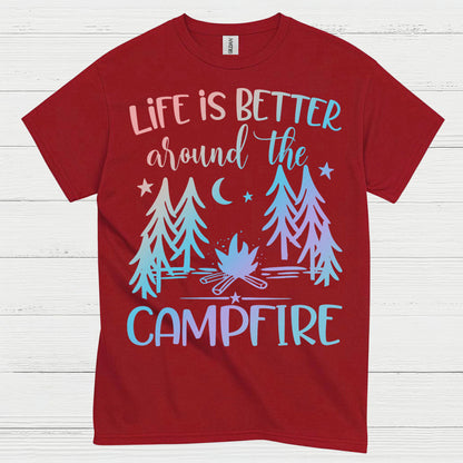 Life Is Better Around The Campfire Quote T Shirt