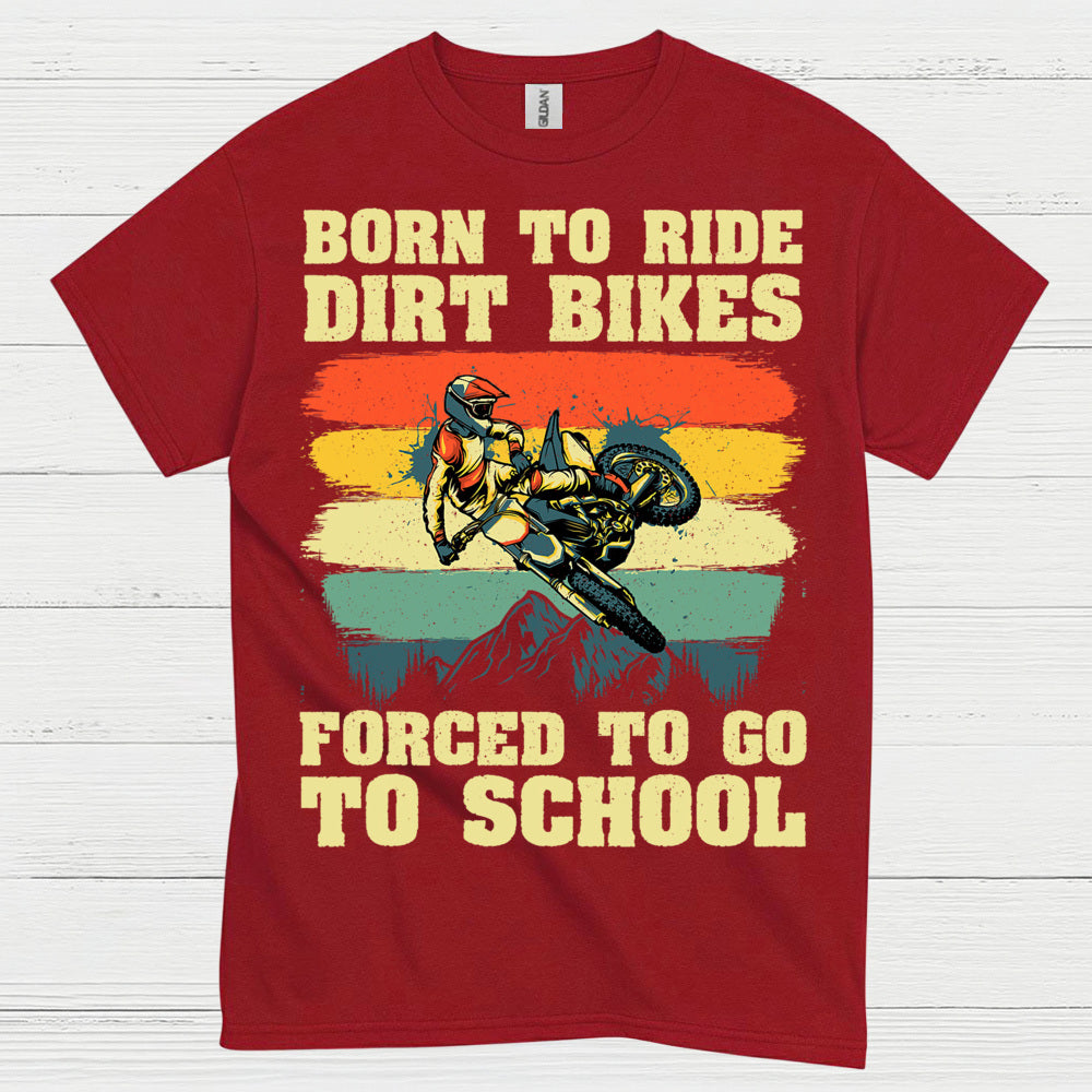 Born To Ride Dirt Bikes Funny Rider T Shirt