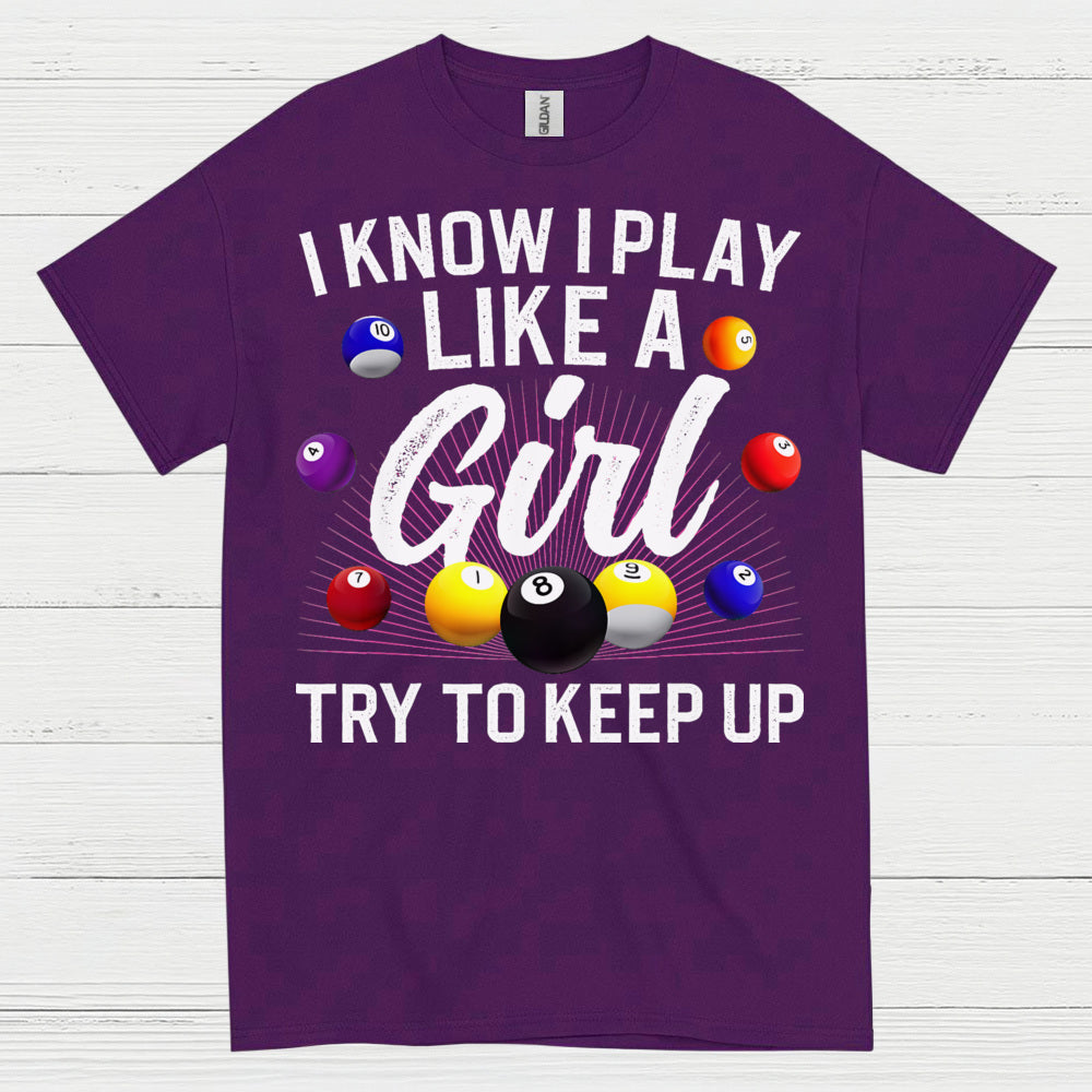 Play Like A Girl Pool Player T Shirt