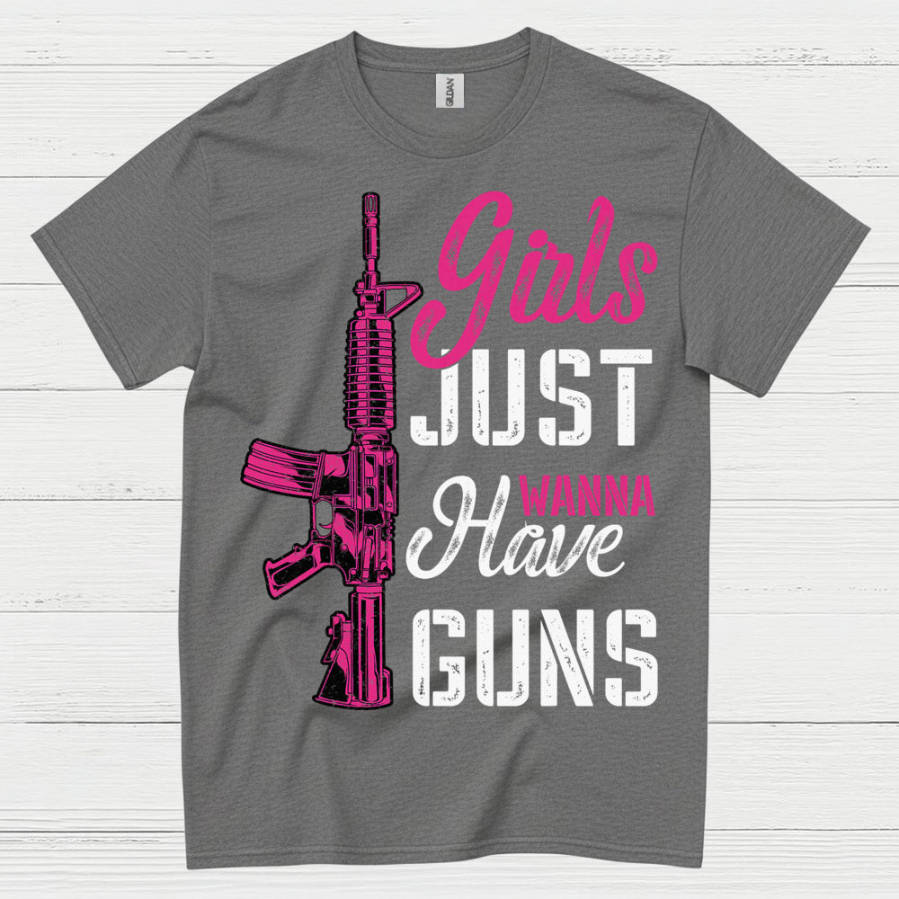 Girls Just Wanna Have Guns Funny Women T Shirt