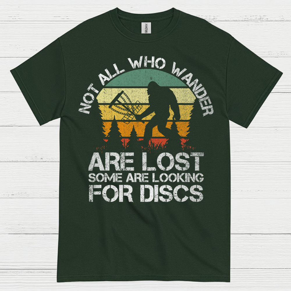 Not All Who Wander Are Lost Disc Golf Bigfoot T Shirt