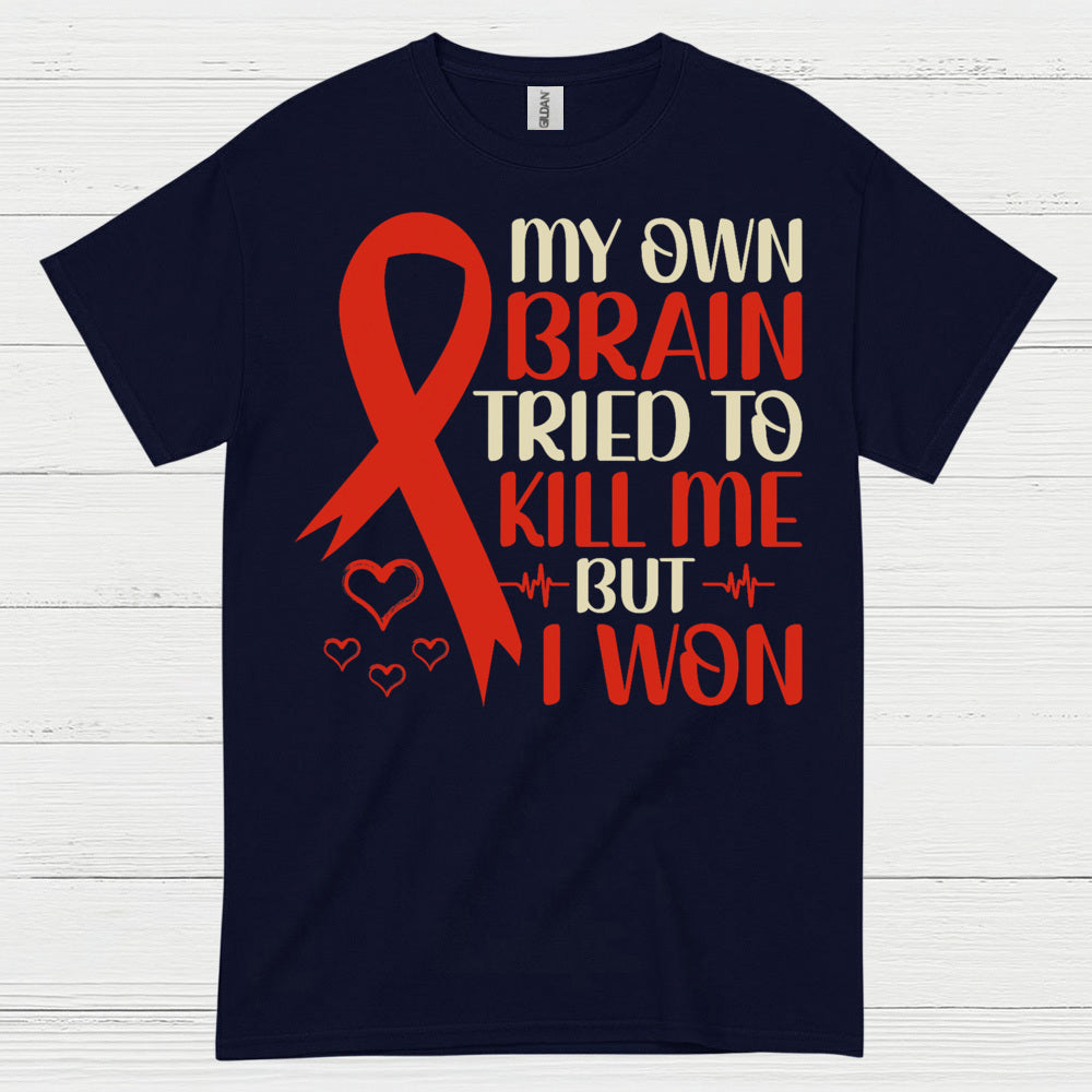 My Own Brain Stroke Survivor T Shirt
