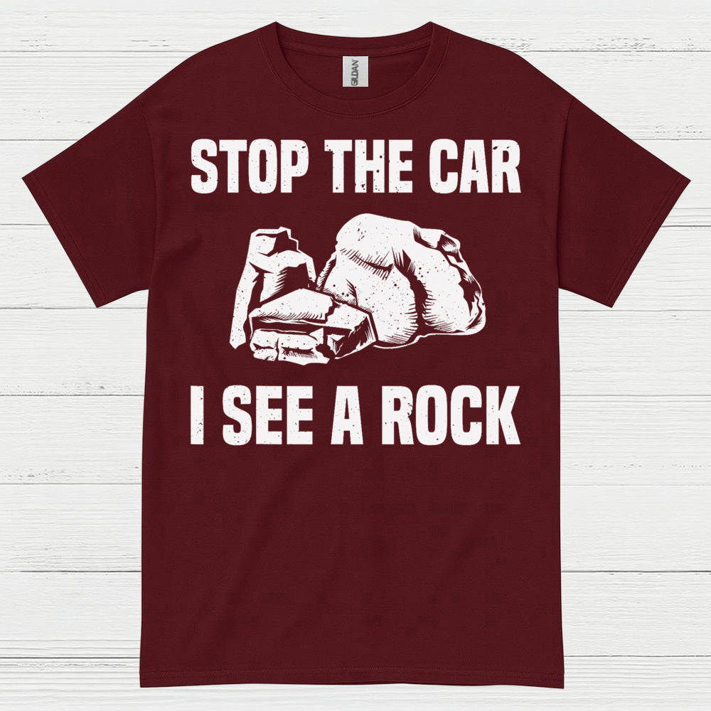Stop The Car I See A Rock T Shirt