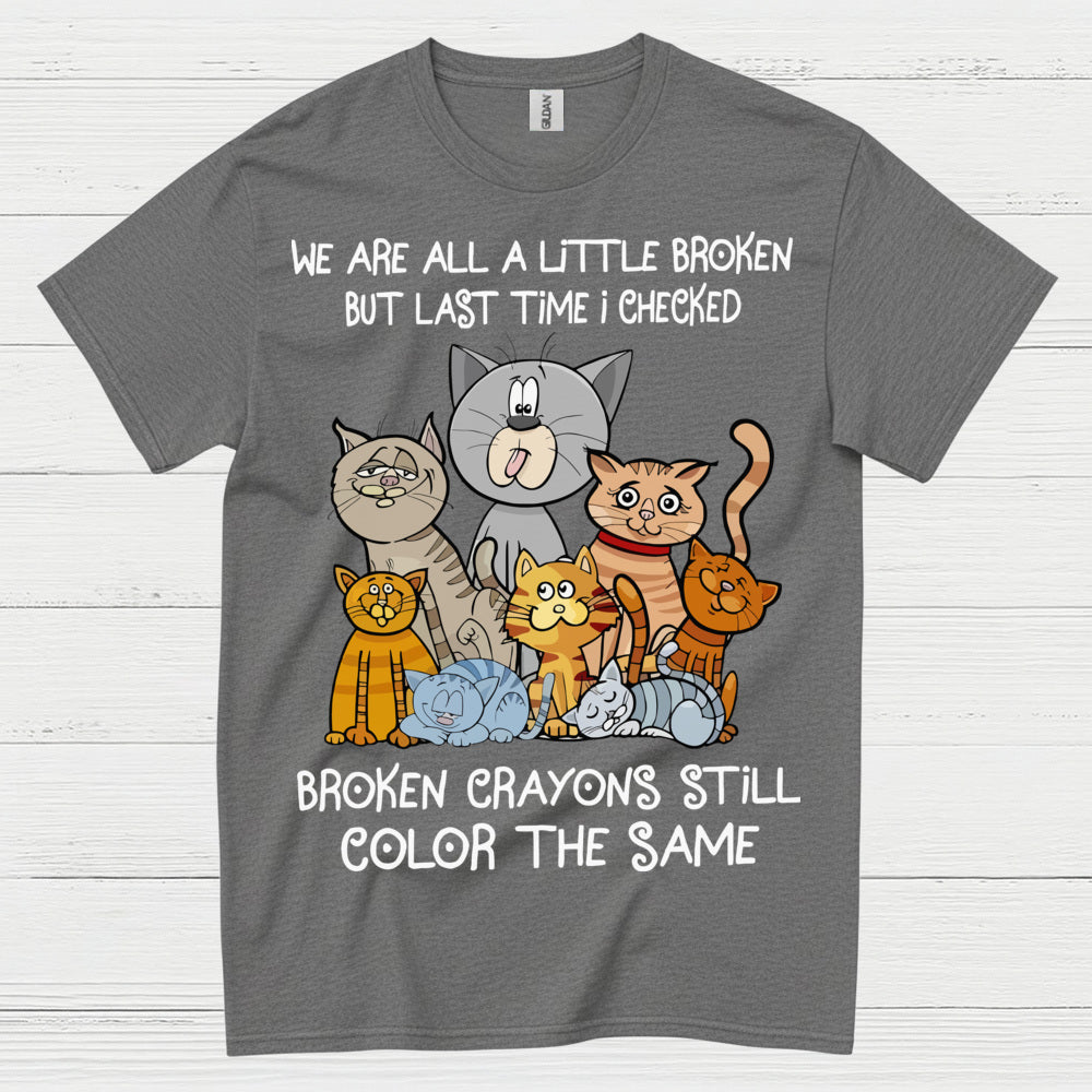 Broken Crayons Cat Quote T Shirt