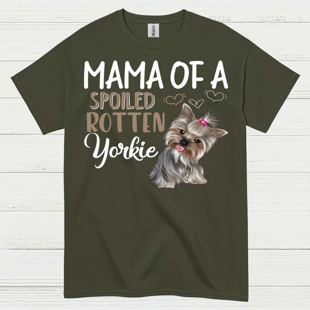 Proud Spoiled Yorkie Mama Dog Lover T Shirt