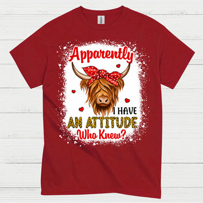 Apparently I Have An Attitude Cow T Shirt