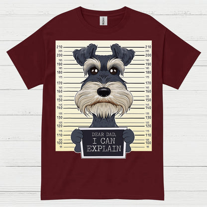 Dear Dad I Can Explain Schnauzer Mugshot Funny Dog T Shirt
