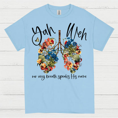 Yah Weh Breath Of Life Christian T Shirt