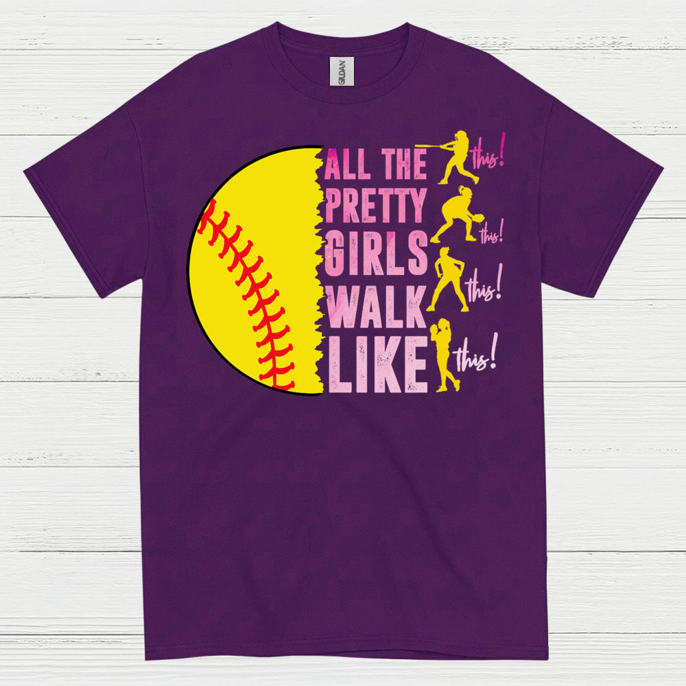 All The Pretty Girls Walk Like This Softball T Shirt