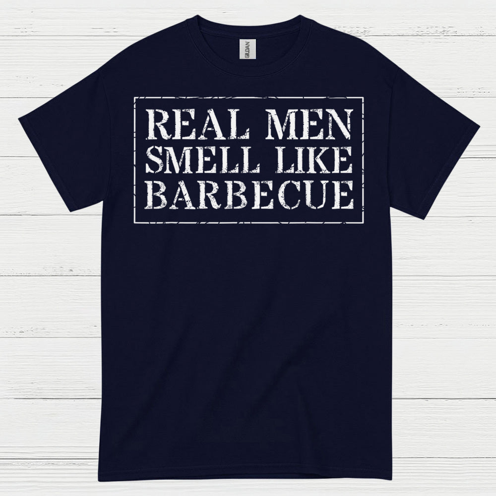 Real Men Smell Like Barbecue T Shirt