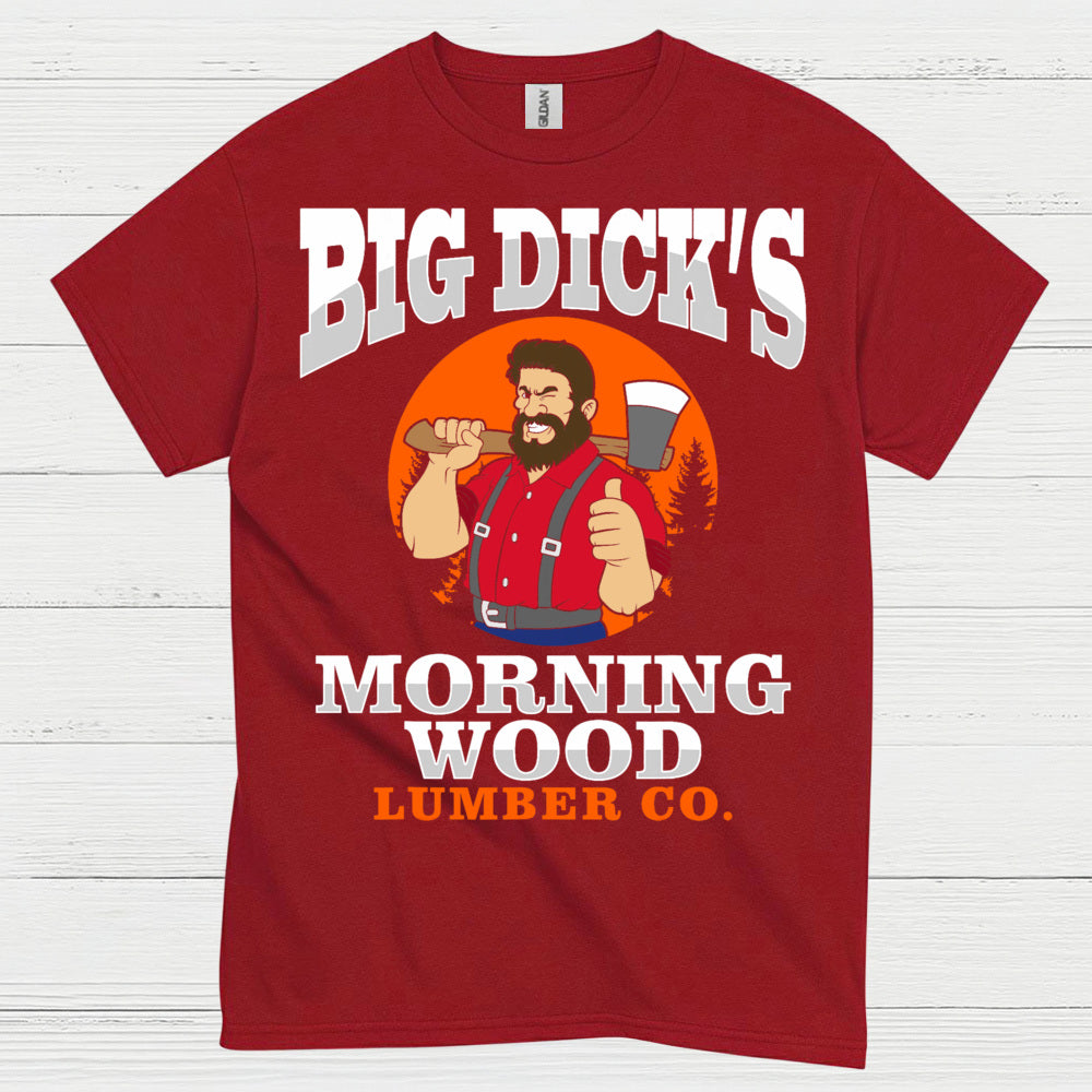 Big Dick’s Morning Wood T Shirt