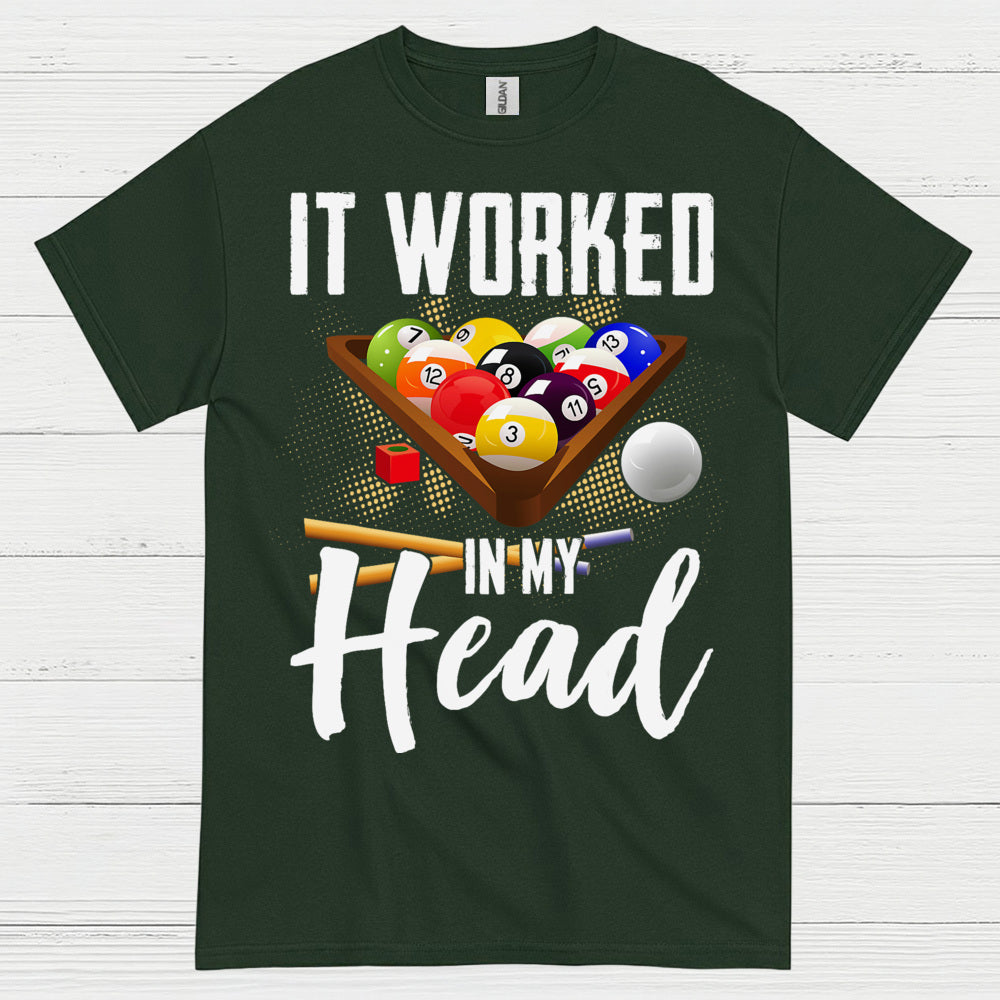 It Worked In My Head Pool Humor T Shirt