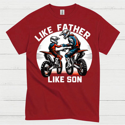 Like Father Like Son Dirt Bike T Shirt