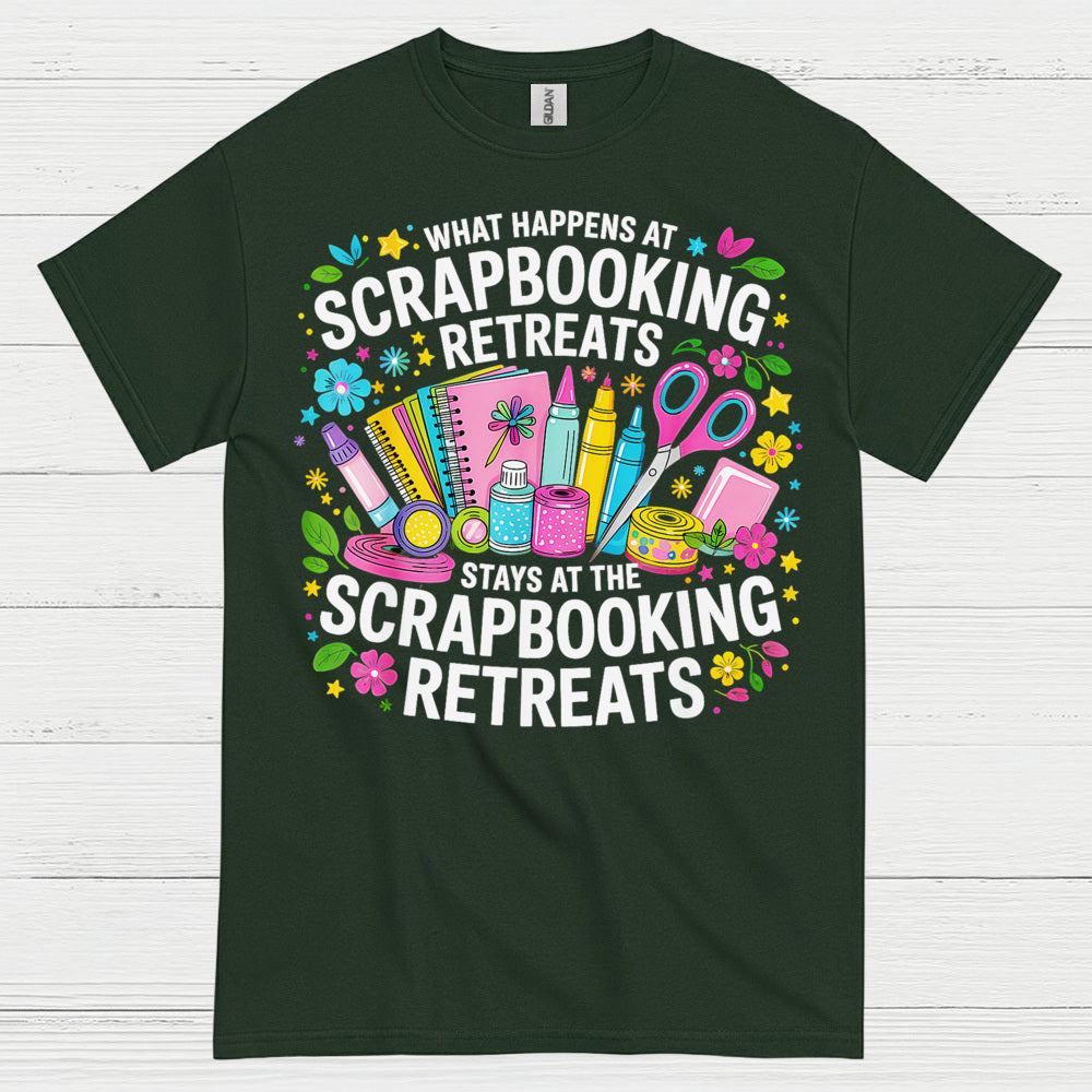 What Happens At Scrapbooking Retreats Stays At Scrapbooking Retreats T Shirt