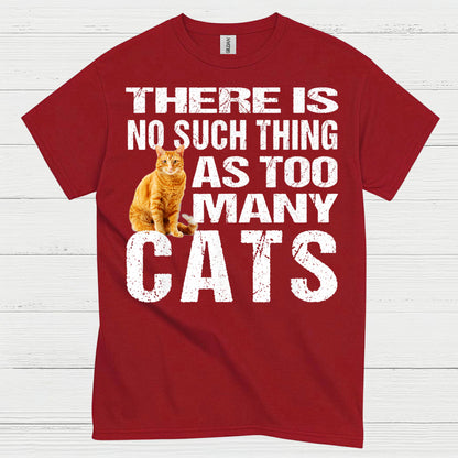 Too Many Cats Cat Lover T Shirt