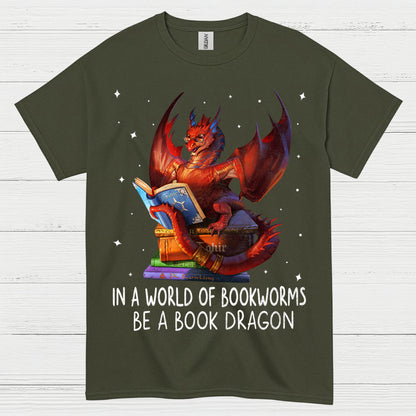 In A World Of Bookworms Be A Book Dragon T Shirt