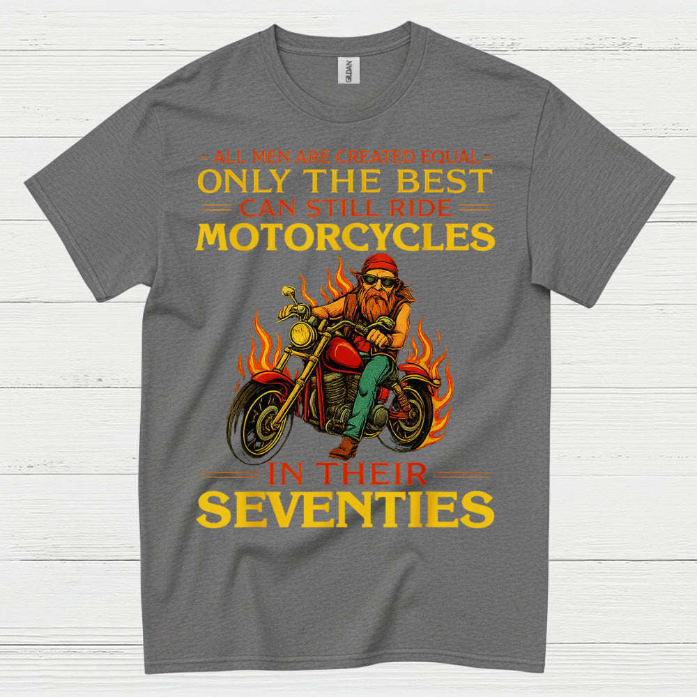 Only The Best Ride Motorcycles Seventies T Shirt