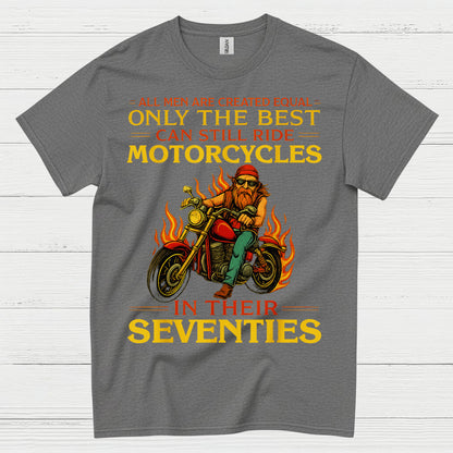 Only The Best Ride Motorcycles Seventies T Shirt