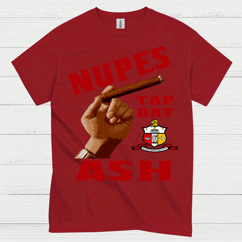 Nupes Tap Dat Ash Cigar T Shirt