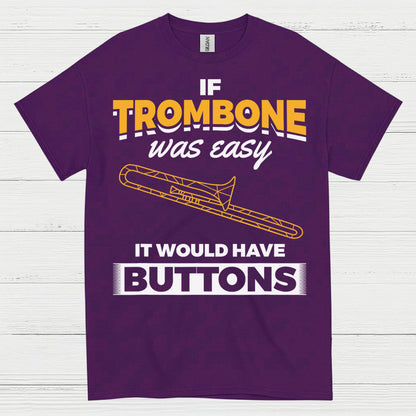 Trombone Buttons Funny Quote T Shirt