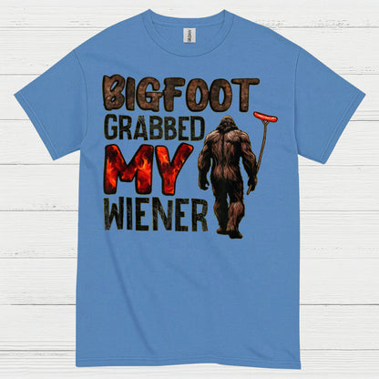 Bigfoot Grabbed My Wiener T Shirt