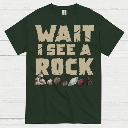 Wait I See A Rock Rock Collector T Shirt