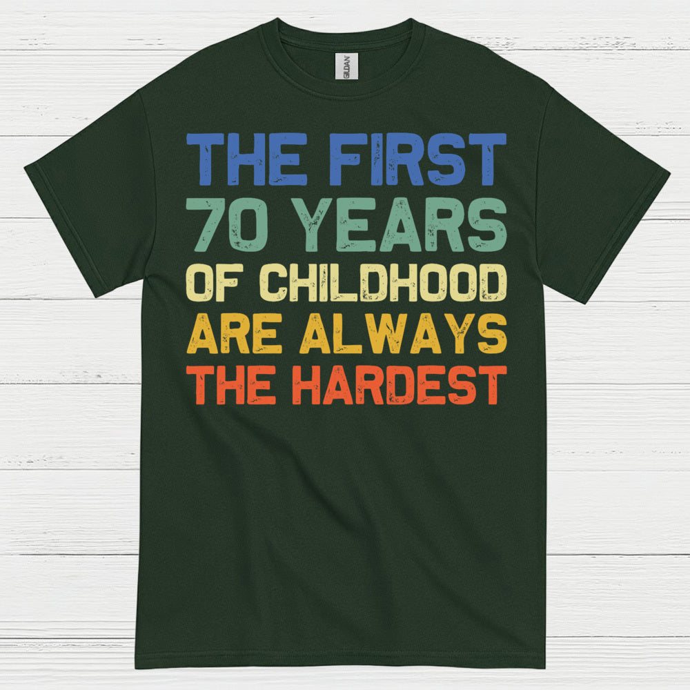 70 Years of Childhood Funny Quote T Shirt