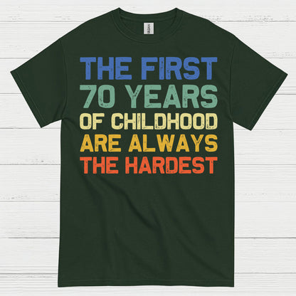 70 Years of Childhood Funny Quote T Shirt