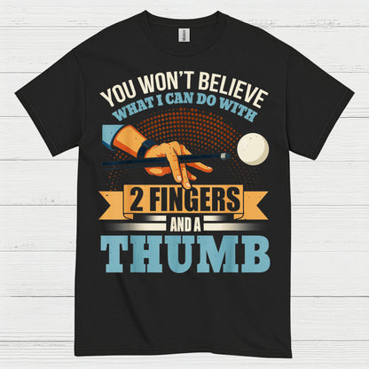 You Won't Believe Pool Player T Shirt