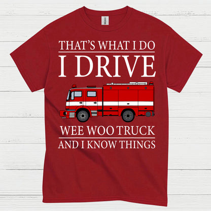 I Drive Wee Woo Truck Firefighter Humor T Shirt