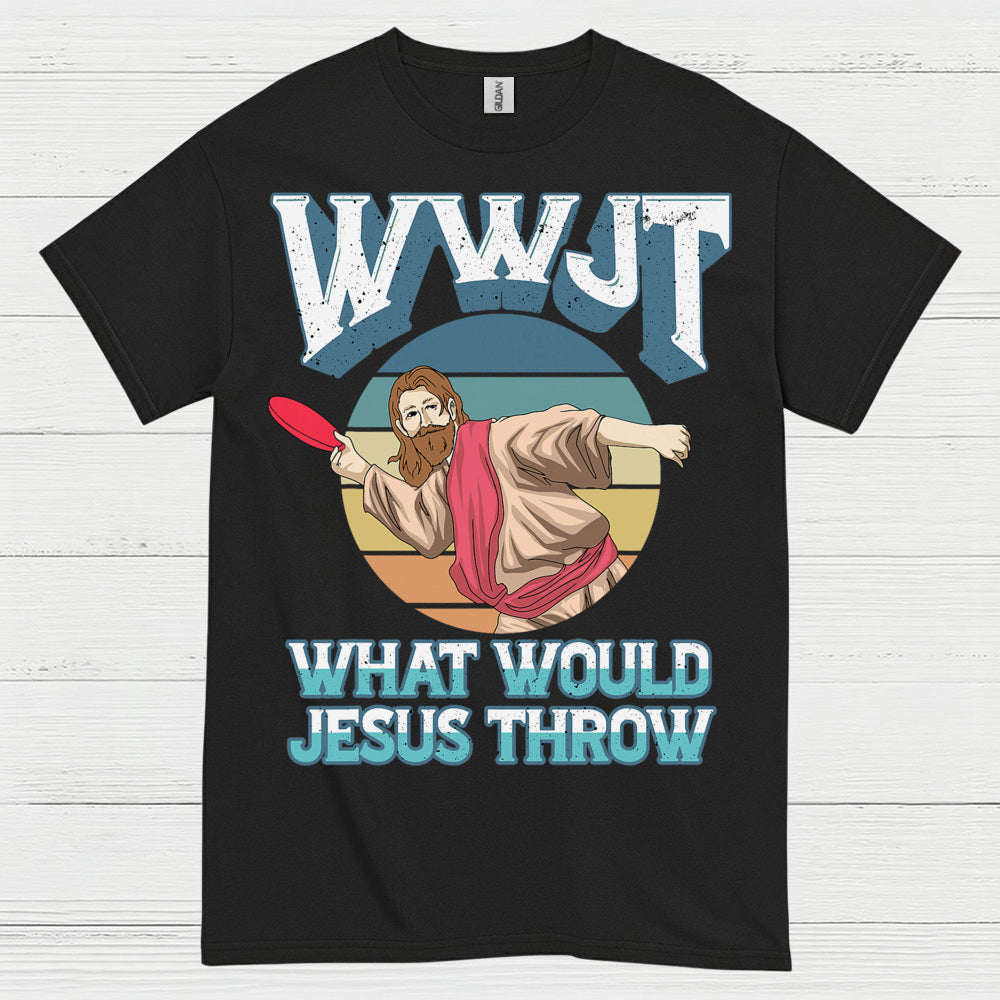 What Would Jesus Throw Disc Golf T Shirt
