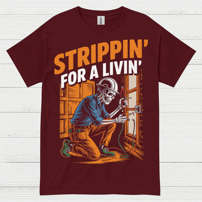 Strippin For A Livin Electrician T Shirt