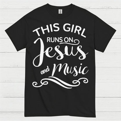 This Girl Runs On Jesus Music T Shirt