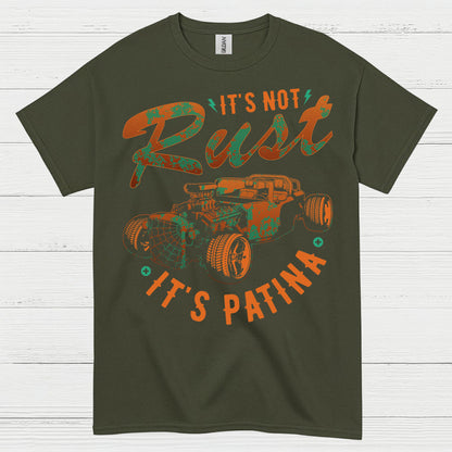 It's Not Rust It's Patina T Shirt